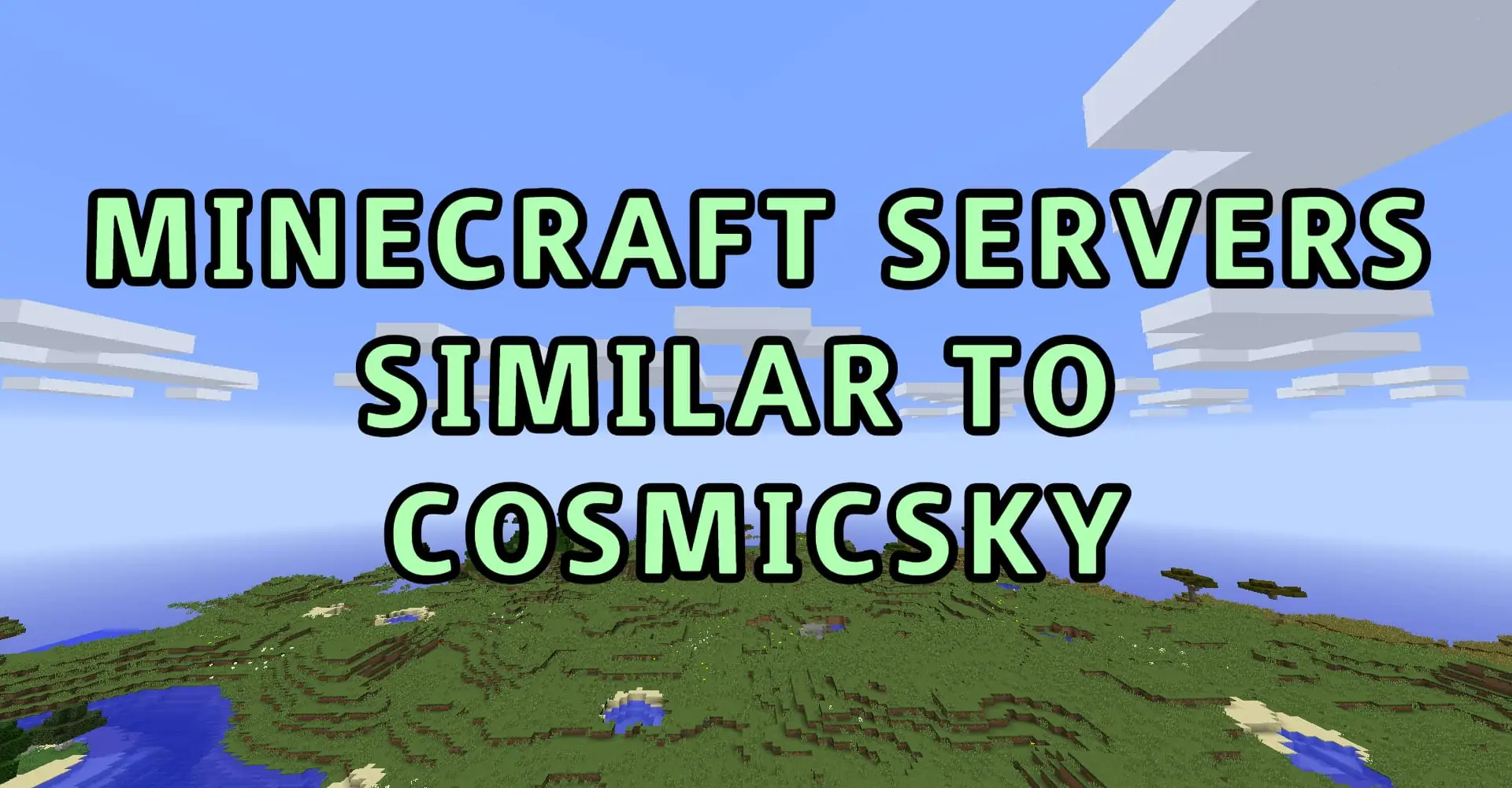 Top 5 Minecraft Servers Similar to CosmicSky
