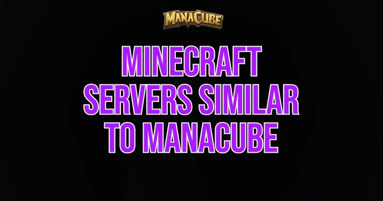 5 Best Minecraft Servers Similar to Manacube