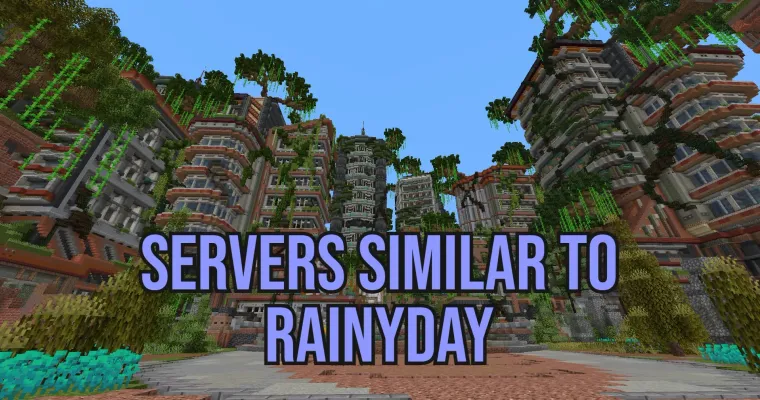 5 best Minecraft Servers Similar to RainyDay